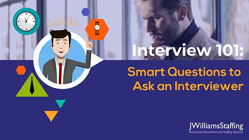 JWilliams Staffing - Smart Questions to Ask an Interviewer